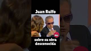 JUAN RULFO Habla de su Novela Destruida literatura escritor autor libro entrevista rulfo [upl. by Jobey]