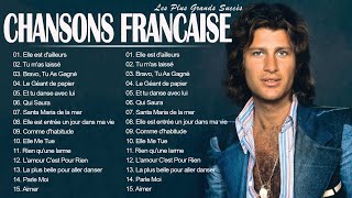 Chansons Françaises ♫ Joe Dassin Michel Sardou Charles Aznavour Frédéric FrançoisPierre Bachelet [upl. by Wendy]