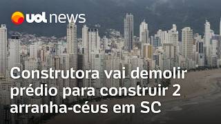 Balneário Camboriú Construtora vai demolir prédio para construir dois arranhacéus à beiramar [upl. by Emorej916]