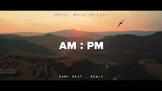 DJ SLOW REMIX  Rawi Beat  Am  Pm   Slow Remix [upl. by Leuqcar]