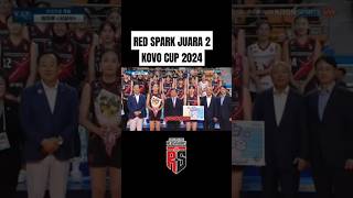 RED SPARKS RUNNER UP KOVO CUP 2024 [upl. by Manaker50]