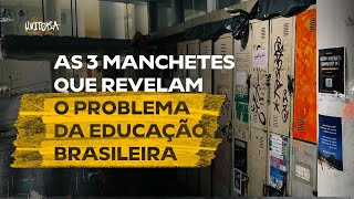 A extensão do problema da educação brasileira  UNITOPIA [upl. by Tilly558]