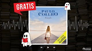 Encuentra el Amor y el Perdón en quotAlephquot de Paulo Coelho ¡Audiolibro Gratis 💫🎧 [upl. by Ettedualc578]