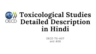 OECD Test Guidelines 407 and 408 detailed descriptions in Hindi [upl. by Di]