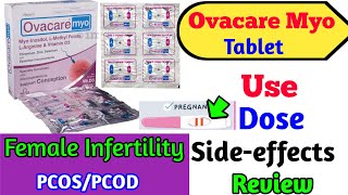 Ovacare Myo Tablet Use Dose Sideeffects Precautions And Review [upl. by Fessuoy]