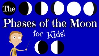 The Phases of the Moon for Kids [upl. by Olsson764]