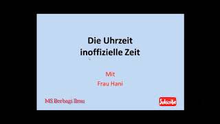 CARA MEMBACA JAM SITUASI TIDAK RESMI DALAM BAHASA JERMAN  DIE UHRZEIT  IN OFFIZIELLE ZEIT [upl. by Gayel730]