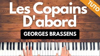 Comment jouer quotLES COPAINS DABORDquot  Georges Brassens au piano  Tutoriel PianoVoix [upl. by Kincaid213]