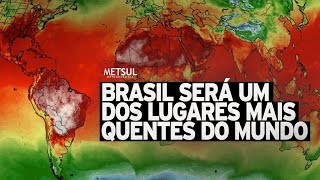 🔴 Brasil será um dos lugares mais quentes do mundo no fim de semana  METSUL [upl. by Johns]