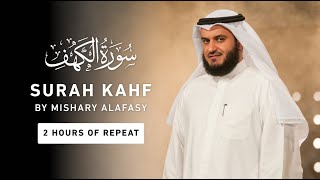 Surah Kahf  2 Hours Repeat  Mishary Rashid Alafasy [upl. by Fiora566]