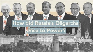 How Did Russia’s Oligarchs Rise to Power [upl. by Decker]