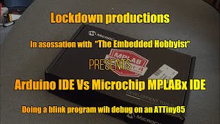 062 Microchip MPLAB X  PICKit4 Vs Arduino IDE [upl. by Kinnard]