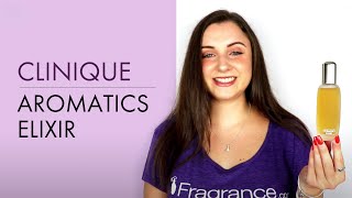 Clinique Aromatics Elixir Review  Fragrancecom® [upl. by Beetner271]