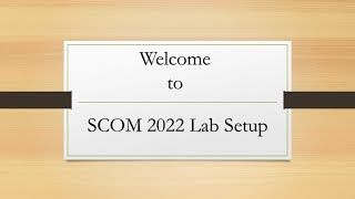 SCOM 2022 Lab Architecture [upl. by Ahsia559]