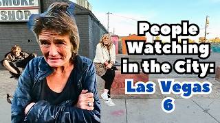 Las Vegas People Watching in the City  Episode 6 [upl. by Arriet]