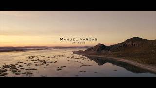 Manuel Vargas  Un beso Teaser [upl. by Ardnusal]