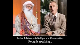 Jordan Peterson amp Sadhguru in Conversation [upl. by Leiruh818]