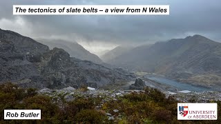 The tectonics of slate belts  a view from N Wales [upl. by Merrily934]