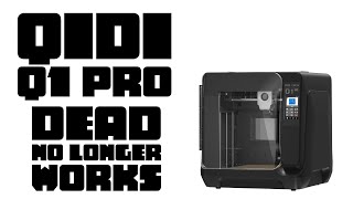 QIDI Q1 PRO DEAD [upl. by Akkin]