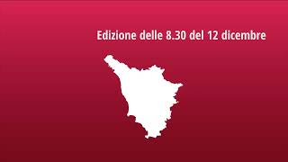 Muoversi in Toscana  Edizione delle 830 del 12 dicembre 2024 [upl. by Zsazsa973]