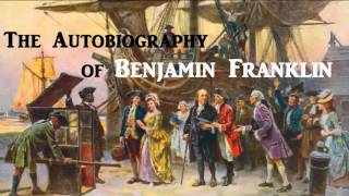 The Autobiography of Benjamin Franklin  FULL AudioBook  Success Money Wealth Inspirational [upl. by Erie]