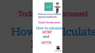 How to calculate MTBF and MTTR [upl. by Hujsak]