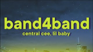 Central Cee  BAND4BAND Lyrics ft Lil Baby [upl. by Augustus]