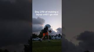 Day 270 of making a layup until I go viral [upl. by Isleen]