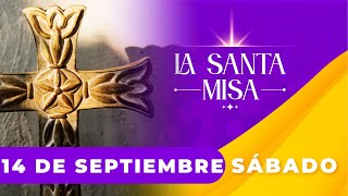 ✝️ MISA DE HOY Sábado 14 De Septiembre De 2024  Misa Diaria Cosmovision misa [upl. by Muriah15]