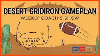 Desert Gridiron Gameplan Coaches Show 100124 [upl. by Nnayrrehs]