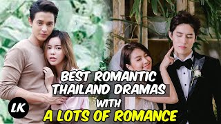 Best Romantic Thailand Dramas with A Lots of Romance [upl. by Leesa26]