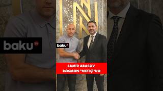 “Neftçi” Samir Abasovun təyinatını açıqlayıb [upl. by Aynik]