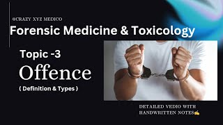 FORENSIC MEDICINE amp TOXICOLOGY SERIES  TOPIC  3 OFFENCE ✍️ education bhms bams mbbs bds [upl. by Aracal]