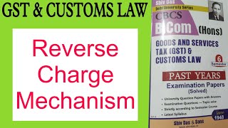 reverse charge mechanism in gst  reverse charge mechanism under gst  bcom hons sem 6 du sol  rcm [upl. by Bud]