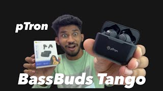 pTron Bassbuds Tango Unboxing and Full Detailed Review in Hindi 🤫 [upl. by Boatwright]