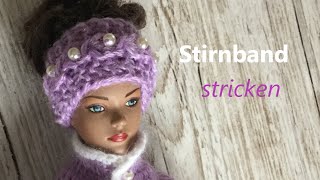 STIRNBAND STRICKEN ВЯЖЕМ ГОЛОВНОЙ УБОР ДЛЯ КУКЛЫ [upl. by Lisa]