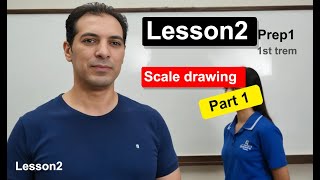 02 Lesson2  Scale drawing  Part1  Prep1 2025 [upl. by Yrroc]