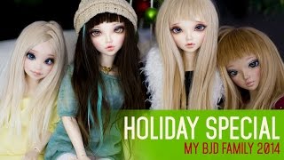 My BJD Family 2014  Holiday Special [upl. by Lashonda]