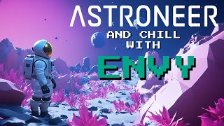 DEEP TALKS TIRED ENVY  ASTRONEER [upl. by Aitas630]