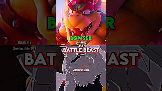 Bowser vs Battle Beast [upl. by Drofniw]