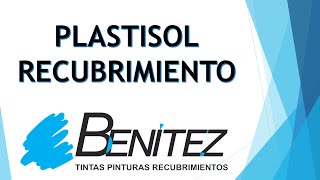 Recubrimiento Plastisol  PVC LÃ­quido  Soft PVC [upl. by Ennaylloh]