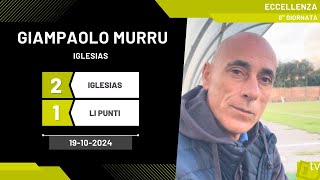 Giampaolo Murru allenatore Iglesias 19102024  Diario Sportivo [upl. by Aggri702]