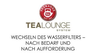 TEEKANNE TEALOUNGE System Professional Edition Wechseln des Wasserfilters [upl. by Cesare]