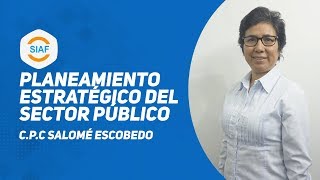 Planeamiento Estratégico del Sector Público y su Aplicación en el SIAF [upl. by Euqinay]