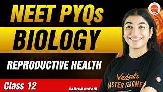 NEET PYQs for Reproductive Health  Class 12 Biology  NEET 2024 [upl. by Adnolehs]