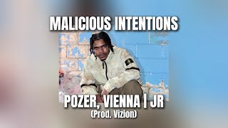 Malicious Intentions  Pozer Vienna  JR prod Vizion [upl. by Hernando]