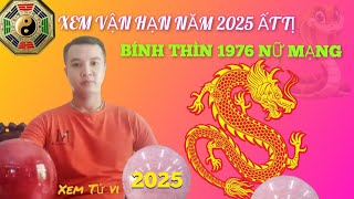 Xem Sao Hạn Bính Thìn 1976 Nữ Mạng Năm 2025 Ất Tỵ Những Điều Cần Lưu Ý [upl. by Teodoro]