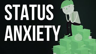 Status Anxiety [upl. by Bensky]