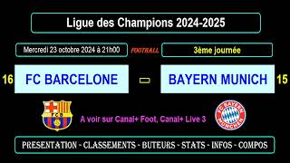 FC BARCELONE  BAYERN MUNICH  3ème journée  Ligue des Champions 20242025 [upl. by Enelahs]