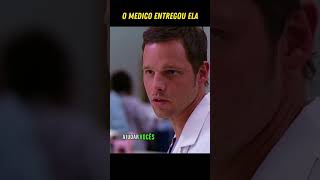 Ele entregou a chefe para o pacienteSérie Greys Anatomy filmes filmeseseries series sériestv [upl. by Llenrev]